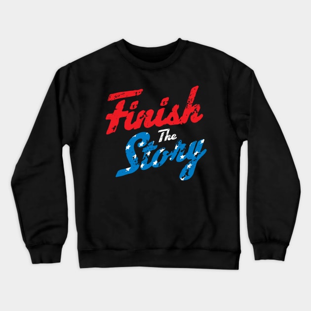 Finish The Story Crewneck Sweatshirt by Gimmickbydesign